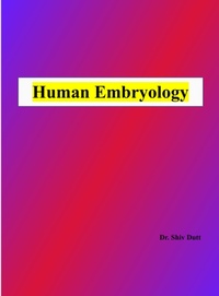 Bild: Human Embryology (Anatomy, #1) - Shiv Dutt