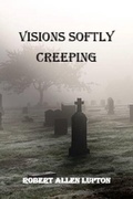Cover: Visions Softly Creeping - West Mesa Press