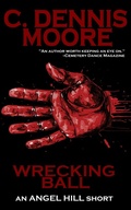Cover: Wrecking Ball (an Angel Hill short, #9) - Shrine Keepers Publishing