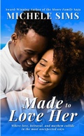 Cover: Made to Love Her: A Romantic Suspense Novella - Green Publishing, LLC