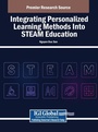 Cover: Integrating Personalized Learning Methods Into STEAM Education - IGI Global
