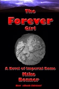 Cover: The Forever Girl - A Novel of Imperial Rome - Grey Whale Press