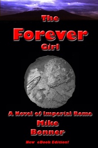Enlarge image Cover: The Forever Girl - A Novel of Imperial Rome - Grey Whale Press