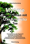 Cover: Myome austrocknen mit Uxi Amarelo Tee - Aeckersberg, Ingrid