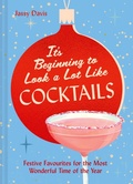 Cover: It's Beginning to Look a Lot Like Cocktails - HarperCollins
