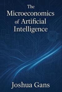 Bild: The Microeconomics of Artificial Intelligence - MIT Press
