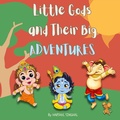 Cover: Little Gods and Their Big Adventures - Hackbridge Publishers