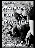 Cover: Rants for Rachel - Lulu.com