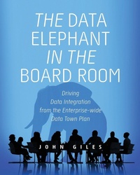 Enlarge image Cover: The Data Elephant in the Board Room - Technics Publications