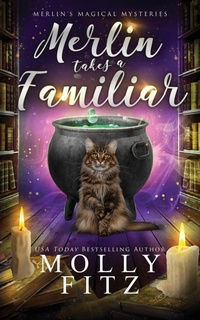 Enlarge image Cover: Merlin Takes a Familiar - Partridge & Pear Press