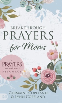 Enlarge image Cover: Breakthrough Prayers for Moms - Harrison House