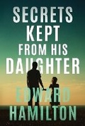 Cover: The Secrets Kept from His Daughter - Bestbooks