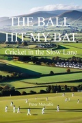 Cover: The Ball Hit My Bat - New Generation Publishing