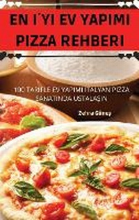 Abbildung von: En Iyi Ev Yapimi Pizza Rehberi - Zehra Gunes
