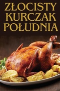 Cover: Zlocisty Kurczak Poludnia - Marek Nowak