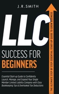 Cover: LLC Success For Beginners - Eclectic Editions Limited