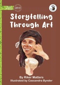 Cover: Storytelling Through Art - Our Yarning - Library for All