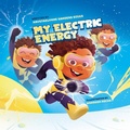 Cover: My Electric Energy - Diggs Publishing