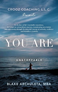 Abbildung von: You Are Unstoppable - Booklocker.com