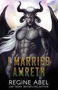 Cover: I Married Amreth - Regine Abel Publishing Inc.