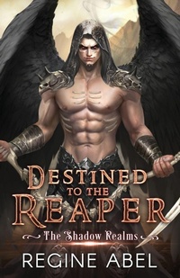 Enlarge image Cover: Destined to the Reaper - Regine Abel Publishing Inc.
