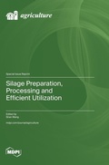Cover: Silage Preparation, Processing and Efficient Utilization - MDPI AG