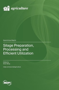 Enlarge image Cover: Silage Preparation, Processing and Efficient Utilization - MDPI AG