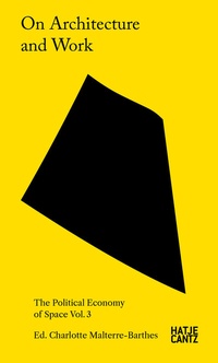 Abbildung von: On Architecture and Work - Hatje Cantz Verlag