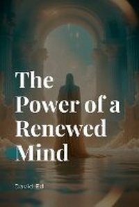 Enlarge image Cover: The Power of a Renewed Mind - Ed Pub.