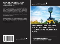 Abbildung von: MODELIZACIÓN VIRTUAL EN 3D MEDIANTE GIS Y TÉCNICAS DE INGENIERÍA CIVIL - Ediciones Nuestro Conocimiento