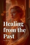 Cover: Healing from the Past - Ed Pub.