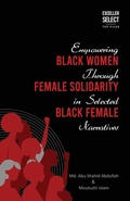 Cover: Empowering Black Women Through Female Solidarity in Selected Black Female Narratives - GE GROUP