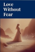 Cover: Love Without Fear - Ed Pub.
