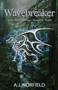 Cover: Wavebreaker - Flood (Stone War Chronicles, #2.2) - Lowsea Publishing