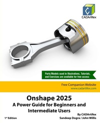 Abbildung von: Onshape 2025: A Power Guide for Beginners and Intermediate Users (Edition1) - Unknown