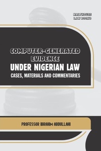 Enlarge image Cover: Computer-Generated Evidence Under Nigerian Law - Malthouse Press