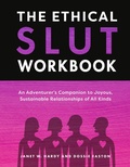 Cover: The Ethical Slut Workbook - Clarkson Potter