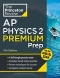 Cover: Princeton Review AP Physics 2 Premium Prep, 11th Edition - Princeton Review