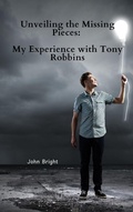 Cover: Unveiling the Missing Pieces: My Experience with Tony Robbins - Bewitched Angel Digital