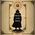 Cover: The Distraction of the Soul: How Modern Life Keeps Us Away from God - Jacob