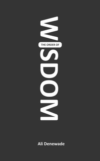 Abbildung von: The Order of WISDOM - Ali Denewade
