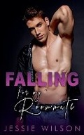 Cover: Falling for my Roommate - Jessie Wilson