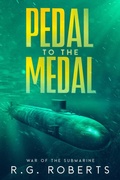 Cover: Pedal to the Medal (War of the Submarine, #2.5) - Legacy Publishing LLC