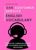 Cover: Oak Customer Service English Vocabulary: Essential Communication for Customer Support and Relations (Oak Business English, #10) - Mustafa Al-Dori