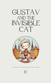 Abbildung von: Gustav and the Invisible Cat And Other Bilingual Swedish-English Children's Stories for Beginners - Pomme Bilingual