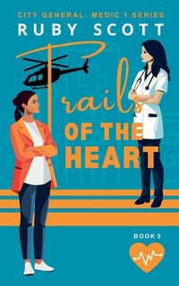 Enlarge image Cover: Trails of the Heart - Ruby Scott
