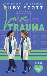 Enlarge image Cover: Love Trauma - Ruby Scott