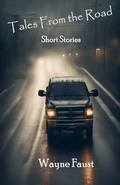 Cover: "Tales From the Road" - Short Stories - Paintbrush Press