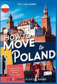 Abbildung von: How to Move to Poland - Mamba Press
