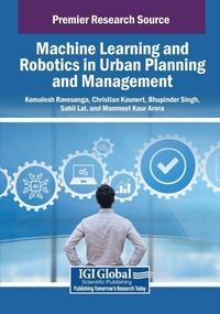 Enlarge image Cover: Machine Learning and Robotics in Urban Planning and Management - Information Science Publishing